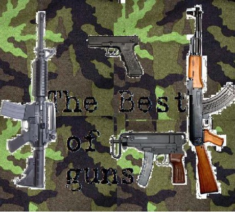The best guns on the world!!!